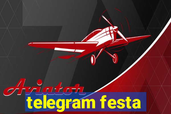 telegram festa